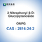 CAS 2816-24-2 2-Nitrofenil β-D-glucopiranósido Glucósido Pureza: polvo